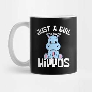 Just A Girl Who Loves Hippos Funny Mug